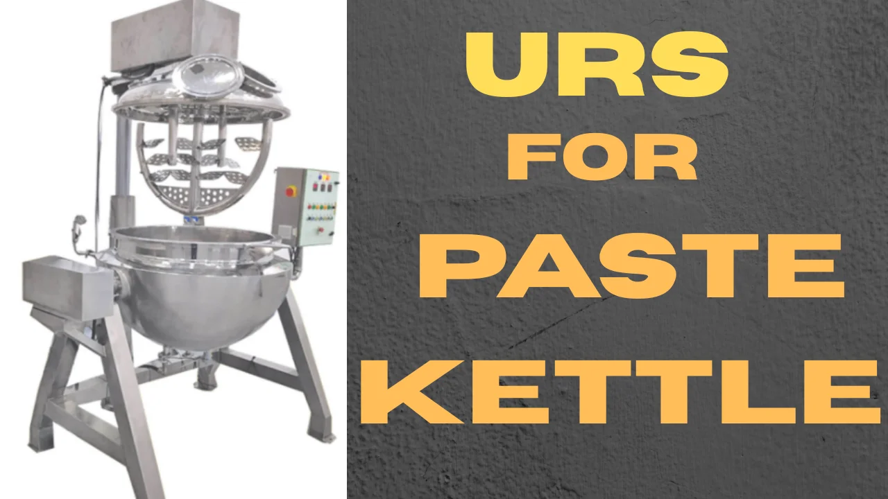 URS of Paste Kettle