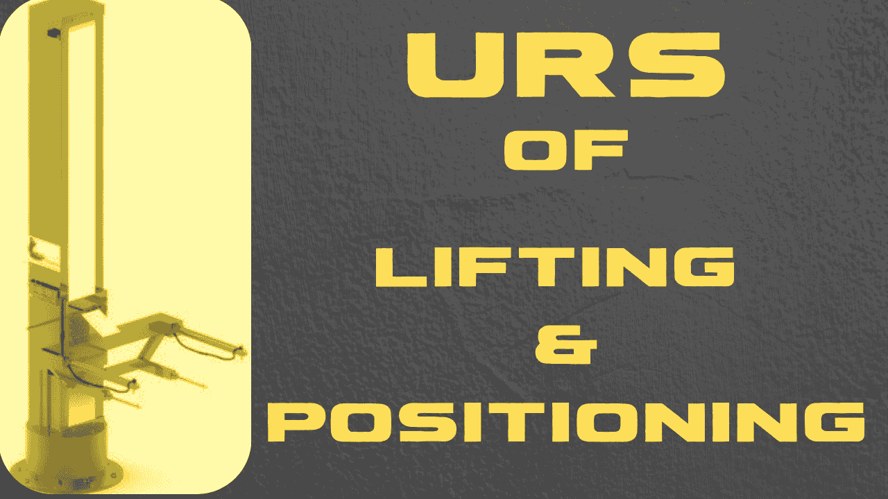 URS of Lifting and Positioning Device: