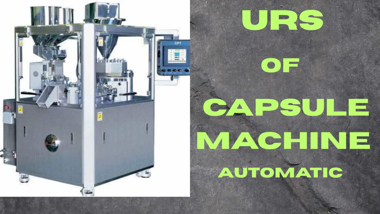 URS of Capsule Filling Machine